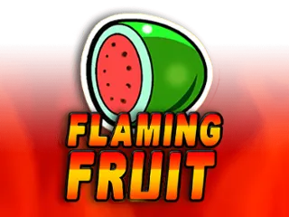 Flaming Fruit