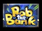Rob The Bank